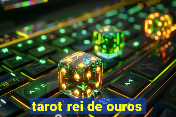 tarot rei de ouros